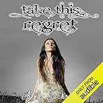 Cover of Take This Regret