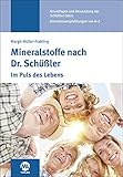 Mineralstoffe nach Dr. Schüßler: Im-Puls des Lebens - Margit Müller-Frahling 