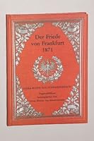 Der Friede von Frankfurt 1871: Tagebuchblätter 3782902041 Book Cover