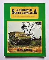 A history of South Australia from colonial days to the present B0006EJ1JQ Book Cover