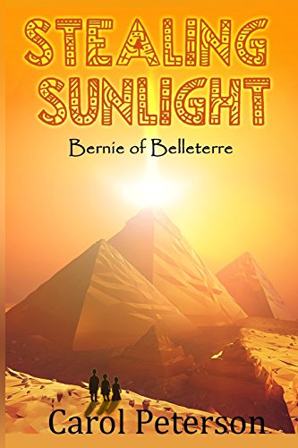 Stealing Sunlight (Bernie of Belleterre)