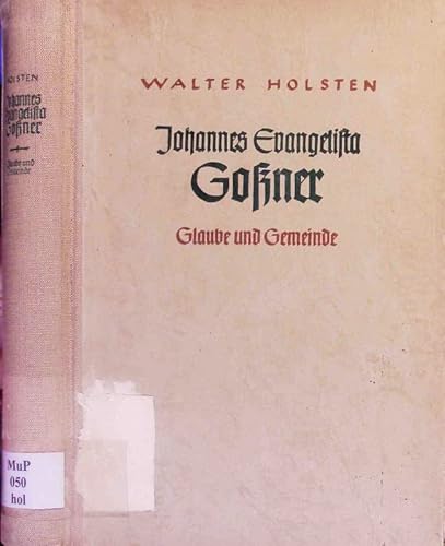 Johannes Evangelista Goßner, Glaube und Gemeinde,, guter Zustand