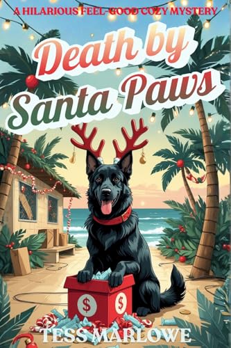 Death by Santa Paws: A Hilarious Feel-Good Cozy Mystery