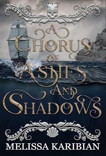 A Chorus of Ashes and Shadows (A Song of Silver and Gold Book 2)