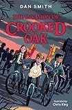 The Invasion of Crooked Oak (The Crooked Oak Mysteries Book 1) (English Edition)