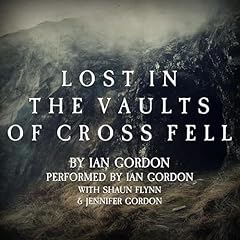 Page de couverture de Lost in the Vaults of Cross Fell