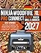 Das große Ninja Woodfire Pro Connect XL Grill & Smoker Rezeptbuch: Rauchige, knusprige und alltagstaugliche Rezepte für Outdoor-Grill, Smoker und Crisper-Korb – mit Farbfotos