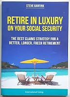 Retire in Luxury on Your Social Security 1905720971 Book Cover
