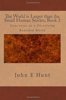 Paperback The World is Larger than the Small Human Stories: Book 2, 2nd Edition Book