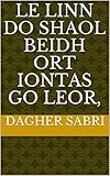 iontas  Le linn do shaol beidh ort iontas go leor, (Irish Edition)