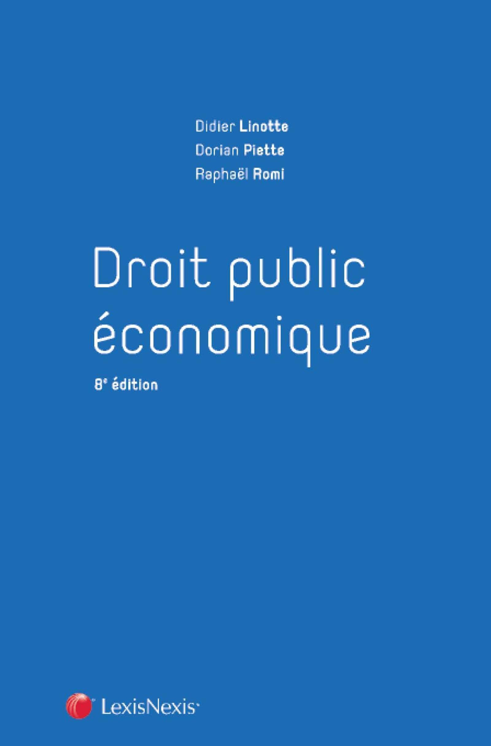 Droit public économique : manuel de commande publique, régulation des marchés et concurrence