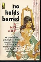 No Holds Barred B000T9OS4Q Book Cover