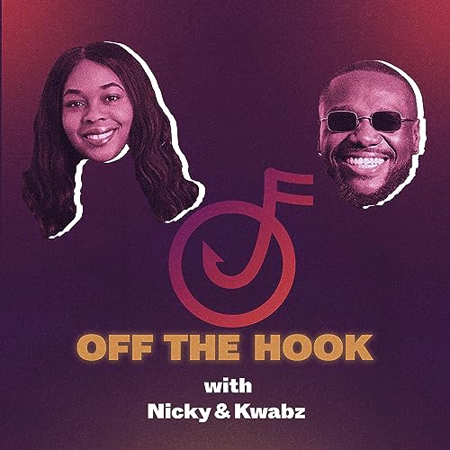 Off The Hook Podcast By Nicky Jean Kwabz Brantuo cover art