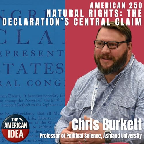 Natural Rights: The Declaration's Central Claim