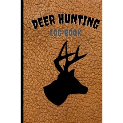 Deer Hunting Log Book