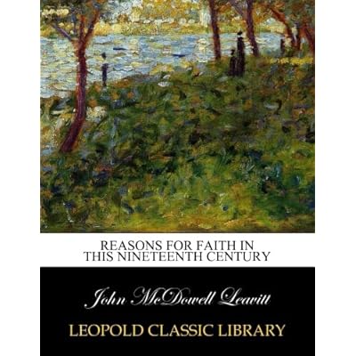 Reasons for faith in this nineteenth century
