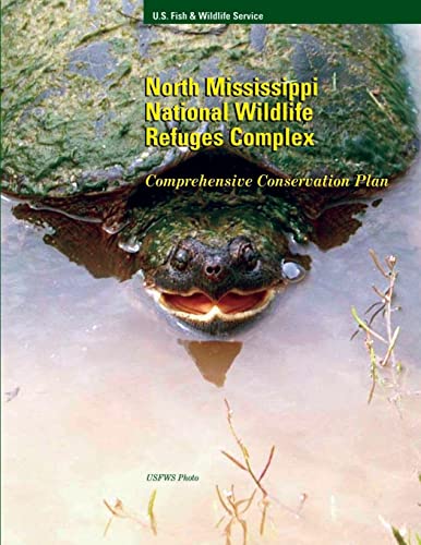 Preisvergleich Produktbild North Mississippi National Wildlife Refuge Compex: Comprehensive Conservation Plan