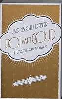Pot met Goud: filosofische roman 9054292873 Book Cover