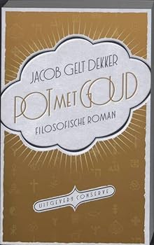 Paperback Pot met Goud: filosofische roman (Dutch Edition) Book