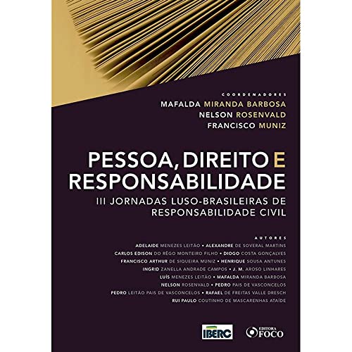 Pessoa, direito e responsabilidade: III Jornadas Luso-Brasileiras de Responsabilidade Civil