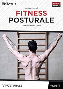 Vedi scheda su Amazon Fitness posturale. Valutazione, postura e dolore (Vol. 1)