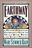 Earthway: A Native American Visionary's Path to Total Mind, Body, and Spirit Health (Religion and Spirituality)