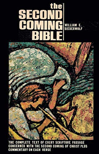 The Second Coming Bible: The complete text of e... 148238177X Book Cover