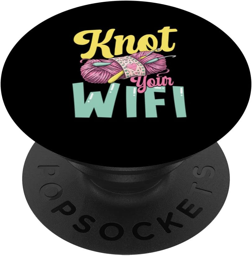 Knot Your WIFI para un bordador ganchillero modista PopSockets PopGrip Intercambiable