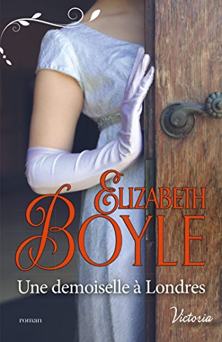 Télécharger Une demoiselle à Londres (Les débutantes de Kempton t. 4) livre En ligne