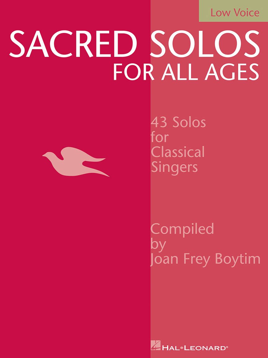 Sacred Solos for All Ages - Low Voice: Low Voice Compiled by Joan Frey Boytim