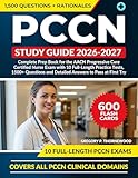 PCCN Study Guide 2026–2027: Complete Prep Book for the AACN Progressive Care Certified Nurse Exam with 10 Full-Length Practice Tests, 1500+ Questions and Detailed Answers to Pass at First Try.