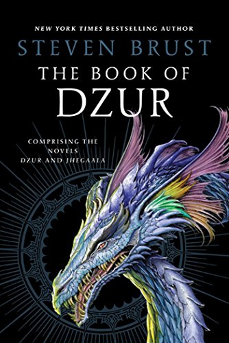 The Book of Dzur: Comprising the Novels Dzur and Jhegaala (Vlad Taltos)