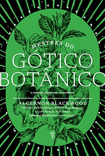 Mestres do gótico botânico: