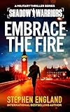 Embrace the Fire (Shadow Warriors Book 3)
