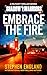 Embrace the Fire (Shadow Warriors Book 3)
