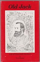 Old Jack: Life of Stonewall Jackson 096373430X Book Cover