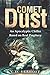 Comet Dust: An Apocalyptic Chiller Based On Real Prophecy