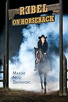 Rebel on Horseback 0989243117 Book Cover