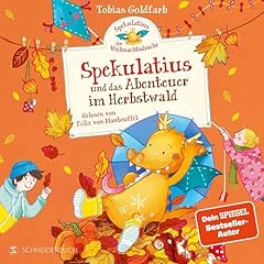 Spekulatius, der Weihnachtsdrache. Spekulatius und das Abenteuer im Herbstwald Titelbild