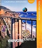 Elevate Science, Teacher Edition, Grade 6, California Integrated Edition, c. 2020, 9781418274832, 1418274836 1418274836 Book Cover