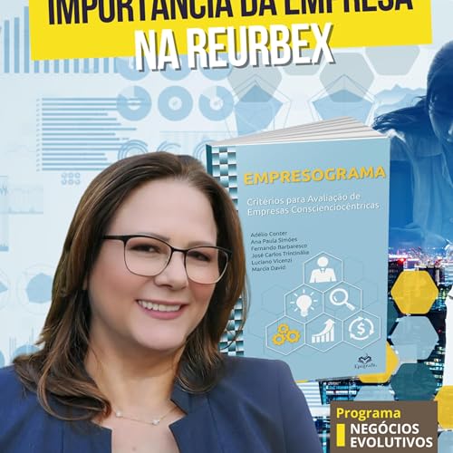 161 - Empresograma - Importância das empresas na reurbex