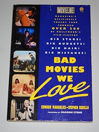 Bad Movies We Love