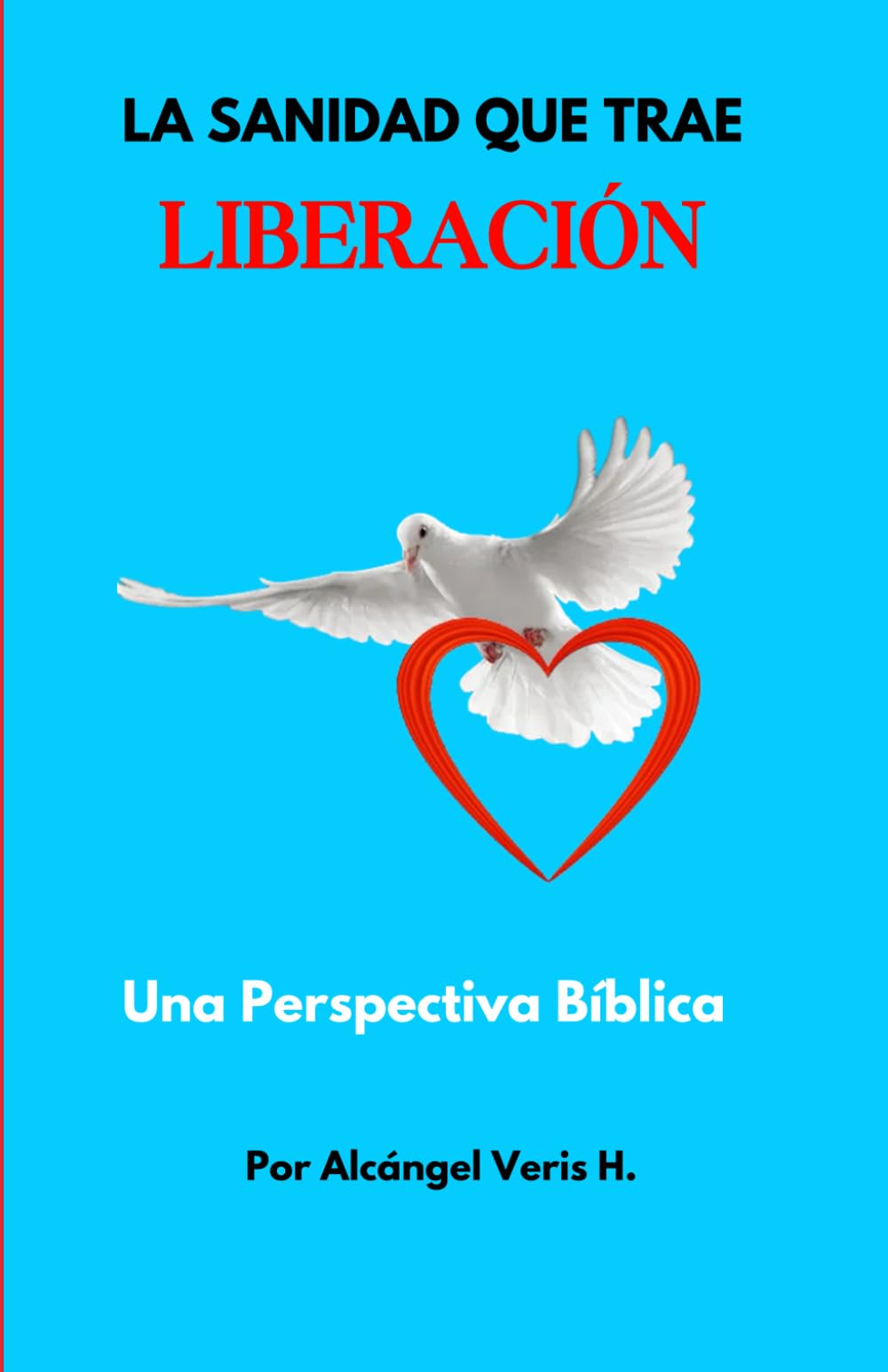 La Sanidad que trae Liberación: Una Perspectiva Bíblica sobre Liberación