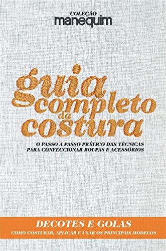 livro guia completo da costura deco um unico livro autores Ed. 2018