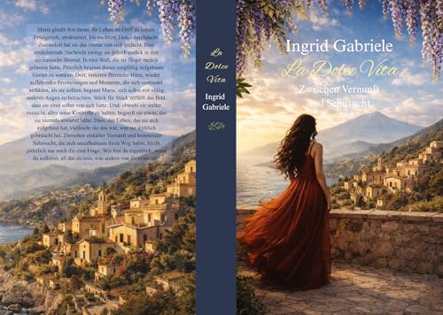La dolce vita: Zwischen Vernunft und Sehnsucht (German Edition)