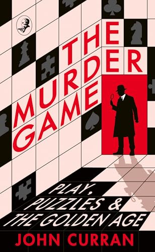 The Murder Game: Play, Puzzles and The Golden Age