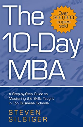 [The 10-day MBA] [By: STEVEN SILBIGER] [January, 2005]