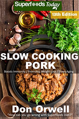 Slow Cooking Pork: Over 90 Low Carb Slow Cooker Pork Recipes full of Quick & Easy Cooking Recipes and Antioxidants & Phytochemicals (Low Carb Slow Cooking Pork Book 13) (English Edition) Kindle-editie - Image 3