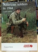 AMERICAN SOLDIERS IN 1944; ENGLISH EDITION 2737302099 Book Cover