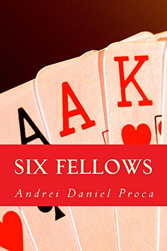 Six Fellows: A Story of Friendship and Survival eBook : Proca, Andrei